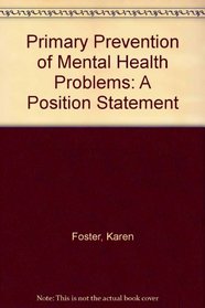 Primary Prevention of Mental Health Problems: a Position Statement