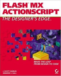 Flash MX ActionScript: The Designer's Edge