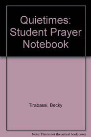 Quietimes: Student Prayer Notebook