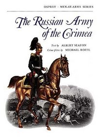 The Russian Army of the Crimea (Men-at-Arms)