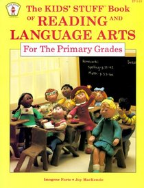 Kids Stuff: Book of Reading and Language Arts for the Primary Grades (Kids' Stuff)