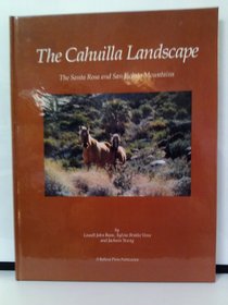 The Cahuilla Landscape: The Santa Rosa and San Jacinto Mountains (Ballena Press Anthropological Papers)