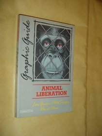 Animal Liberation: A Graphic Guide (Graphic Guides)