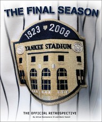 Yankee Stadium: The Final Season