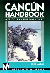 Moon Handbooks: Cancn (5th Ed.)