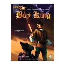 Boy King: Arthur Claims the Throne of Britain, 2nd Edition (Pendragon)