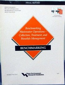 Benchmarking Wastewater Operations: Collection, Treatment, and Biosolids Management