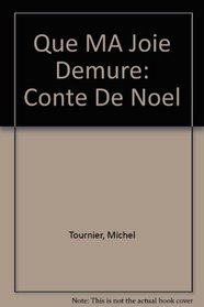 Que MA Joie Demure (French Edition)
