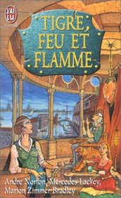 Tigre, Feu et Flamme (Tiger Burning Bright) (French)