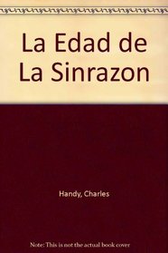 La Edad de La Sinrazon (Spanish Edition)