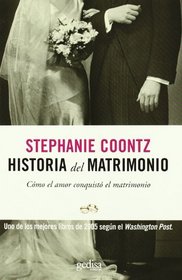 Historia del matrimonio/ History of marriage (Spanish Edition)