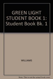 GREEN LIGHT STUDENT BOOK 1: Student Book Bk. 1