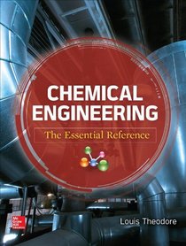 Chemical Engineering The Essential Reference