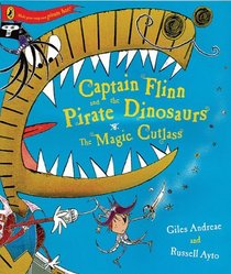 Captain Flinn and the Pirate Dinosaurs - The Magic Cutlass (Captain Flin & the Pirate Dino)