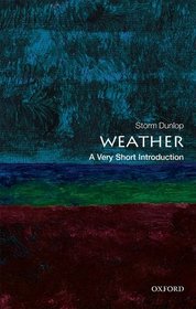 Weather: A Very Short Introduction (Very Short Introductions)