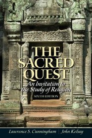 The Sacred Quest: An invitation to the Study of Religion (6th Edition)