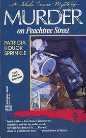 Murder on Peachtree Street (Sheila Travis, Bk 3)