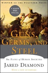Guns, Germs, and Steel: The Fates of Human Societies, New Edition