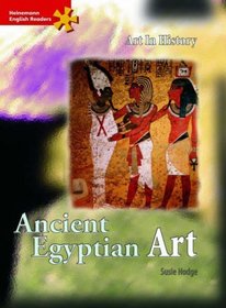 Ancient Egyptian Art: Adcanced Level (Heinemann English Readers)