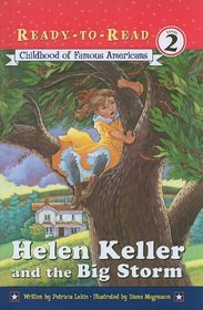 Childhood of Famous Americans: Helen Keller and the Big Storm (Ready-To-Read: Level 2 (Pb))