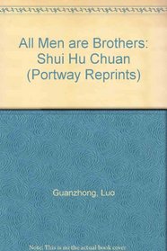 All Men are Brothers: Shui Hu Chuan (Portway Reprints)
