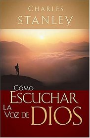 Cmo Escuchar La Voz De Dios