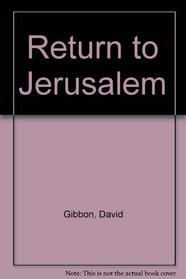 RETURN TO JERUSALEM