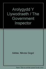 Arolygydd Y Llywodraeth / The Government Inspector