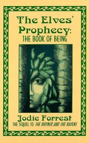 The Elves' Prophecy: The Book of Being