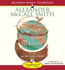The World According to Bertie (44 Scotland Street, Bk 4) (Audio CD) (Unabridged)