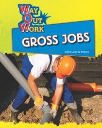 Gross Jobs (Way Out Work)