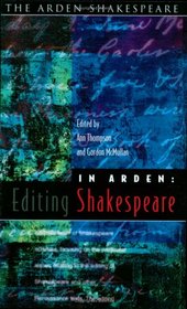 In Arden: Editing Shakespeare - Arden Shakespeare