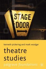 Theatre Studies (Palgrave Foundations)