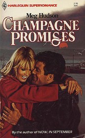 Champagne Promises (Harlequin Superromance, No 141)