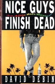 Nice Guys Finish Dead (Albie Marx, Bk 1)