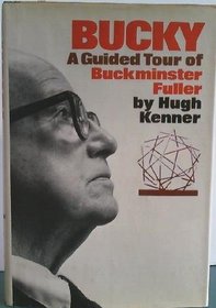 Bucky;: A guided tour of Buckminster Fuller