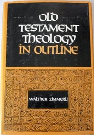 Old Testament theology in outline