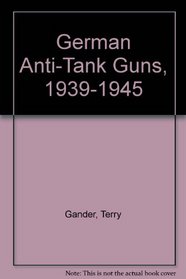 German Anti-Tank Guns, 1939-1945