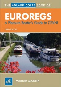 Adlard Coles Book of EuroRegs for Inland Waterways: A Pleasure Boater's Guide to CEVNI
