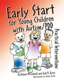 Early Start for Young Children With Autism/pdd: Practical Interventions