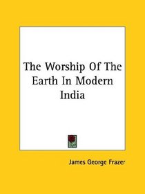 The Worship Of The Earth In Modern India