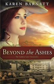 Beyond the Ashes (Golden Gate Chronicles, Bk 2)