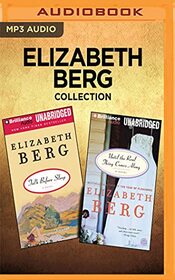 Elizabeth Berg Collection - Talk Before Sleep & Until the Real Thing Comes Along