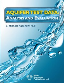 Aquifer Test Data: Evaluation and Analysis