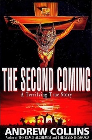 The Second Coming: A Terrifying True Story