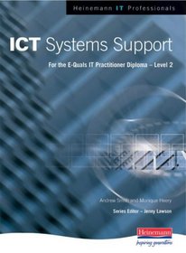 ICT Systems Support (Heinemann IT Professionals)