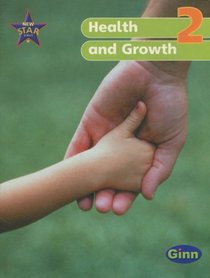 New Star Science 2: Health and Growth: Pupil's Book
