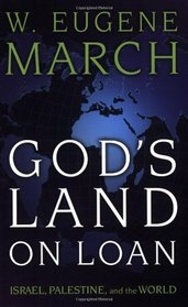 God's Land on Loan: Israel, Palestine, and the World