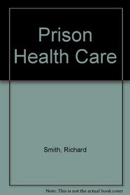 Prison Health Care
