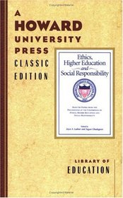Selected Papers from the Proceedings of the Conference on Ethics, Higher Education and Social Responsibility